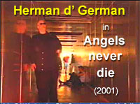 Herman in "Angels never die"
